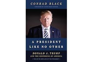 A President Like No Other: Donald J. Trump and the Restoring of America
