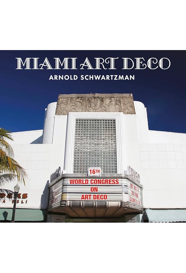 Tropical Deco: The Architecture and Design of Old Miami Beach