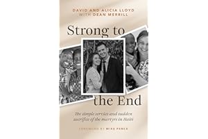 Strong to the End: The Simple Service and Sudden Sacrifice of the Martyrs in Haiti