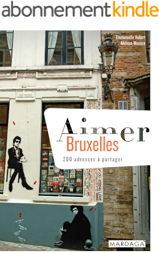 Download Aimer Bruxelles: 200 adresses à partager (Aimer...) PDF