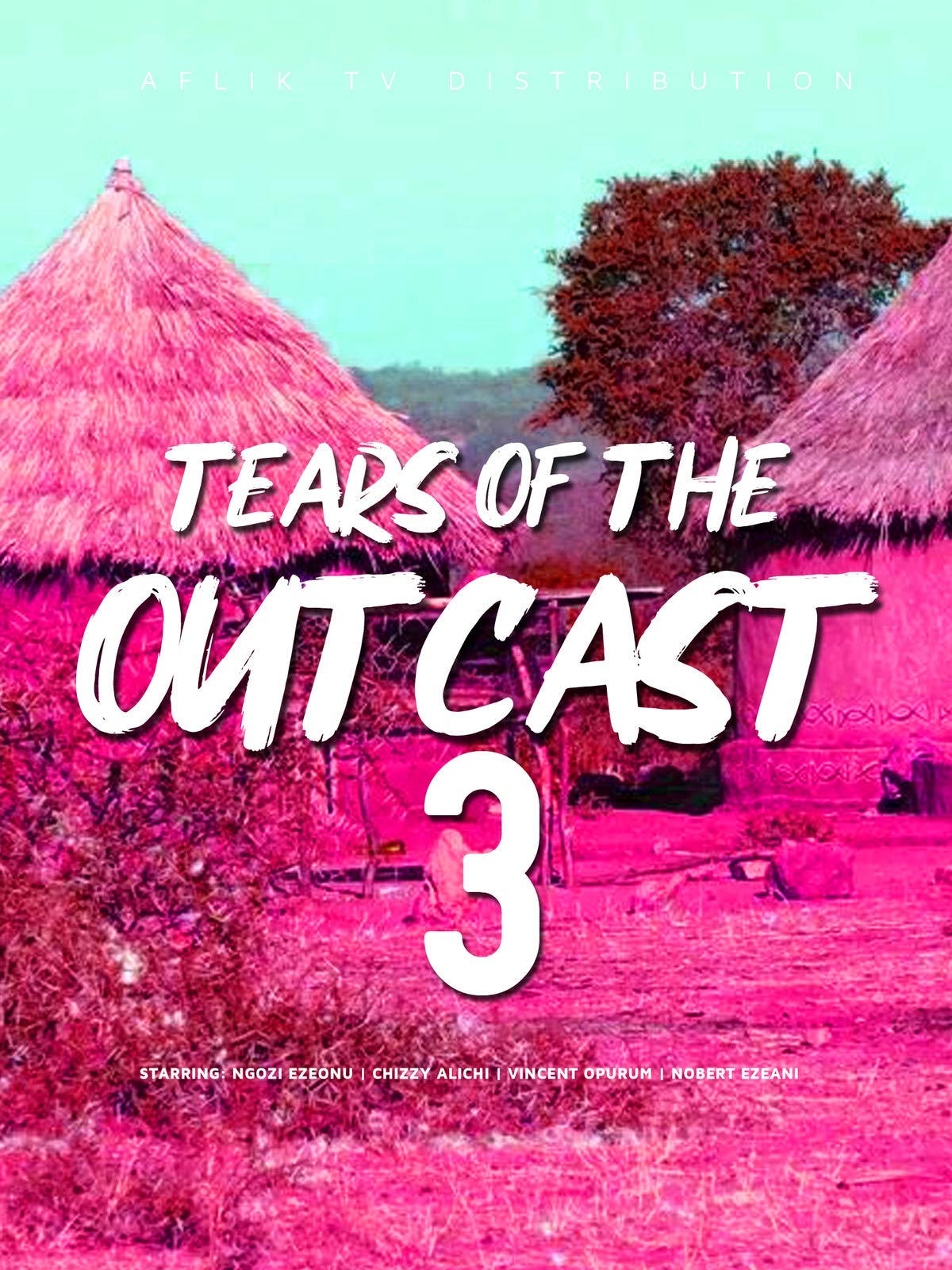 Watch Tears Of The Outcast 3 Prime Video