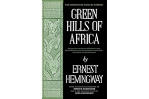 Green Hills of Africa: The Hemingway Library Edition