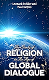 The Study of Religion in an Age of Global Dialogue