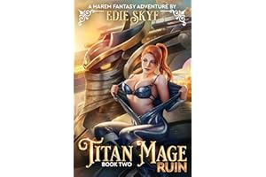 Titan Mage Ruin: A Harem Fantasy Adventure
