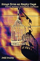 Songs from an Empty Cage: Poetry, Mystery, Anabaptism, and Peace (C. Henry Smith) Paperback