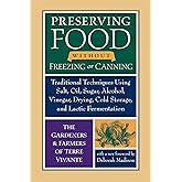 Preserving Food without Freezing or Canning: Traditional Techniques Using Salt, Oil, Sugar, Alcohol, Vinegar, Drying, Cold Storage, and Lactic Fermentation