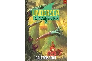 Undersea Reincarnation 2: A LitRPG Adventure