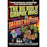 The Big Book of Graphic Novels for Minecrafters: Three Unofficial Adventures