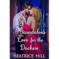 A Scandalous Love for the Duchess: A Regency Historical Romance ...