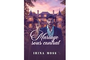 Mariage sous Contrat: Le Mari Qui ne M’aimait Pas (French Edition)