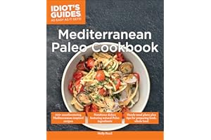 Idiot's Guides: Mediterranean Paleo Cookbook