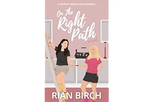 On The Right Path: A Sapphic Workplace Romance (Tradie Lady Series Book 2)