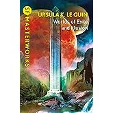 Worlds of Exile and Illusion: Rocannon's World, Planet of Exile, City of Illusions (S.F. MASTERWORKS)