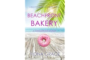 Beachfront Bakery: A Dangerous Donut (A Beachfront Bakery Cozy Mystery—Book 8)