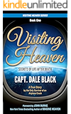 Visiting Heaven: Secrets of Life After Death