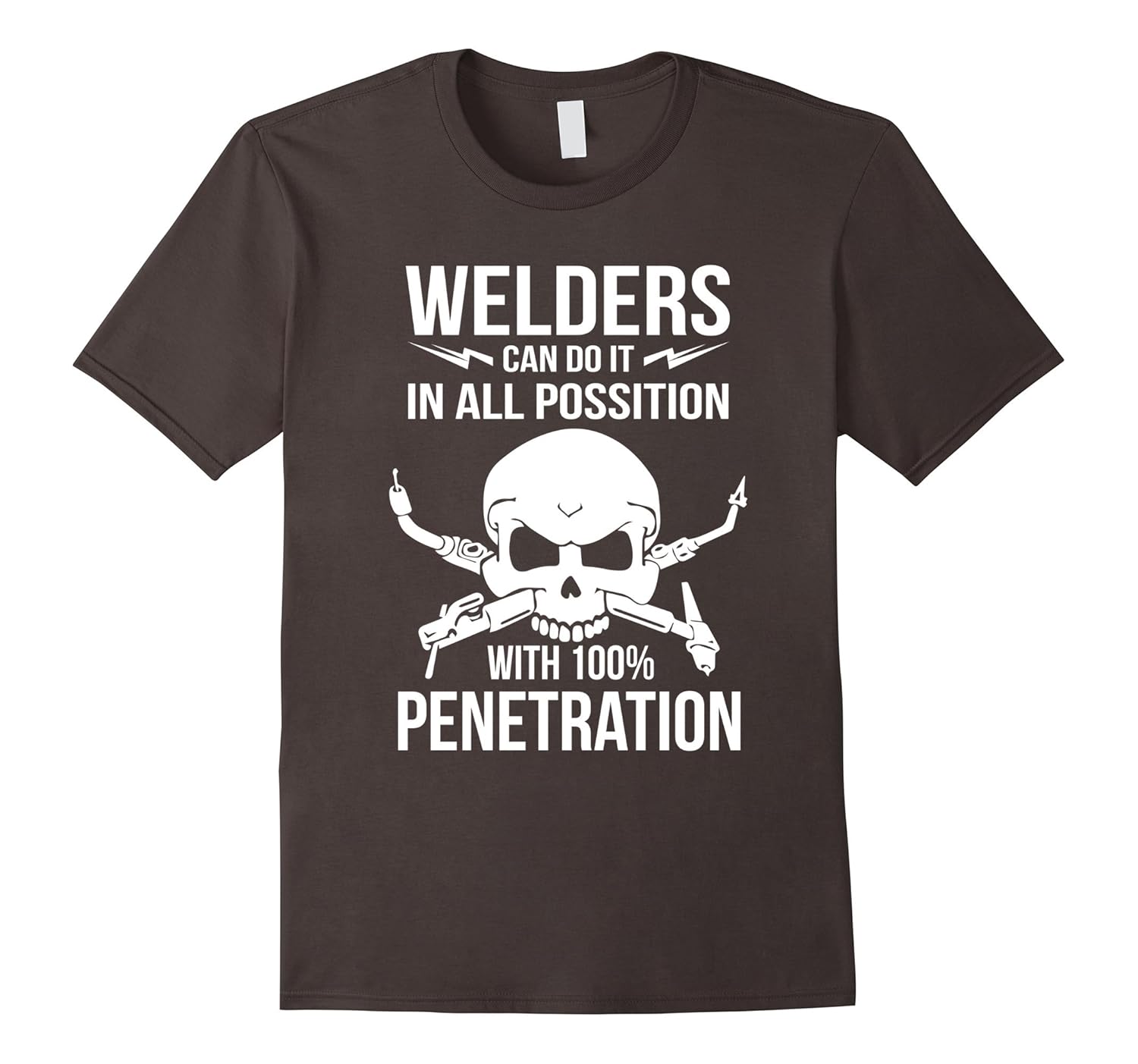Welder Tshirt Welders Can Do It In All Positions Funny TeeTShirt Managatee