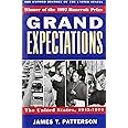 Grand Expectations: The United States, 1945-1974 (Oxford History of the United States |v X)
