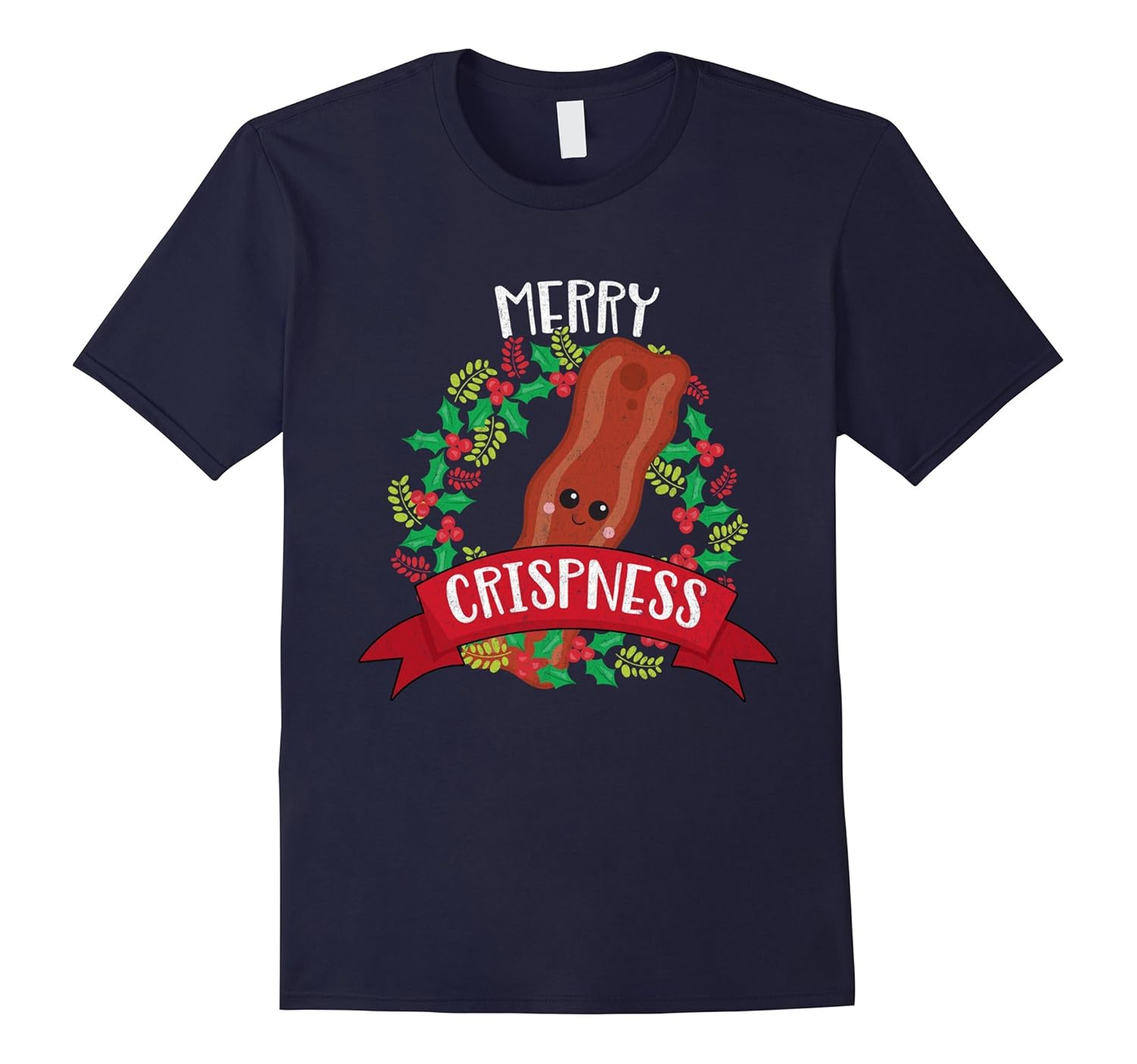 Funny Merry Crispness - Bacon Humor Christmas Shirt-ANZ