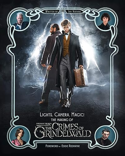 Download Lights, Camera, Magic! - The Making of Fantastic Beasts: The Crimes of Grindelwald PDF