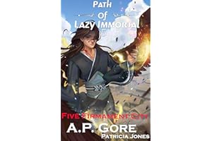 Five Firmament City: A Wuxia/Xianxia Cultivation Novel (Path of Lazy Immortal Book 5)