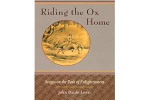 Riding the Ox Home: Stages on the Path of Enlightenment