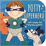 Potty Superhero: Get Ready For Big Boy Pants! Children's Potty Training Board Book