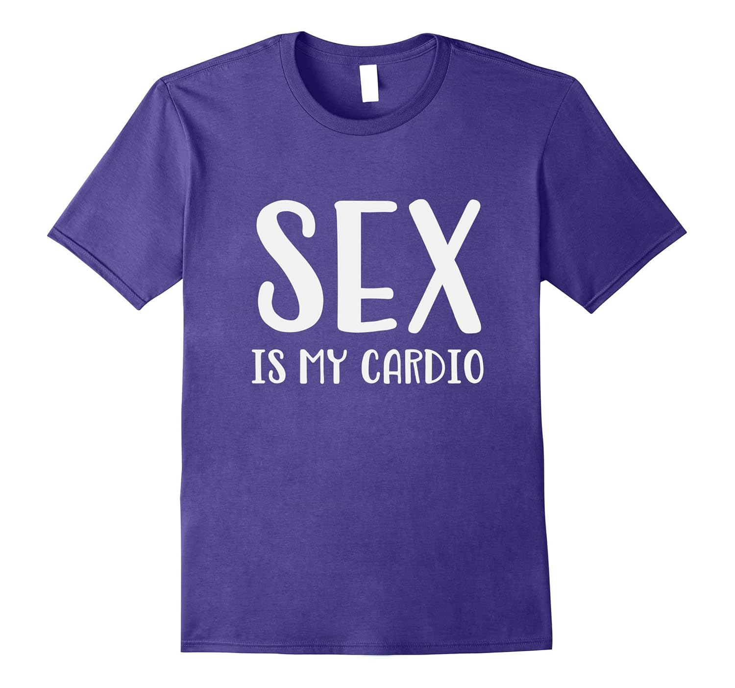 Sex is my cardio shirt-ANZ