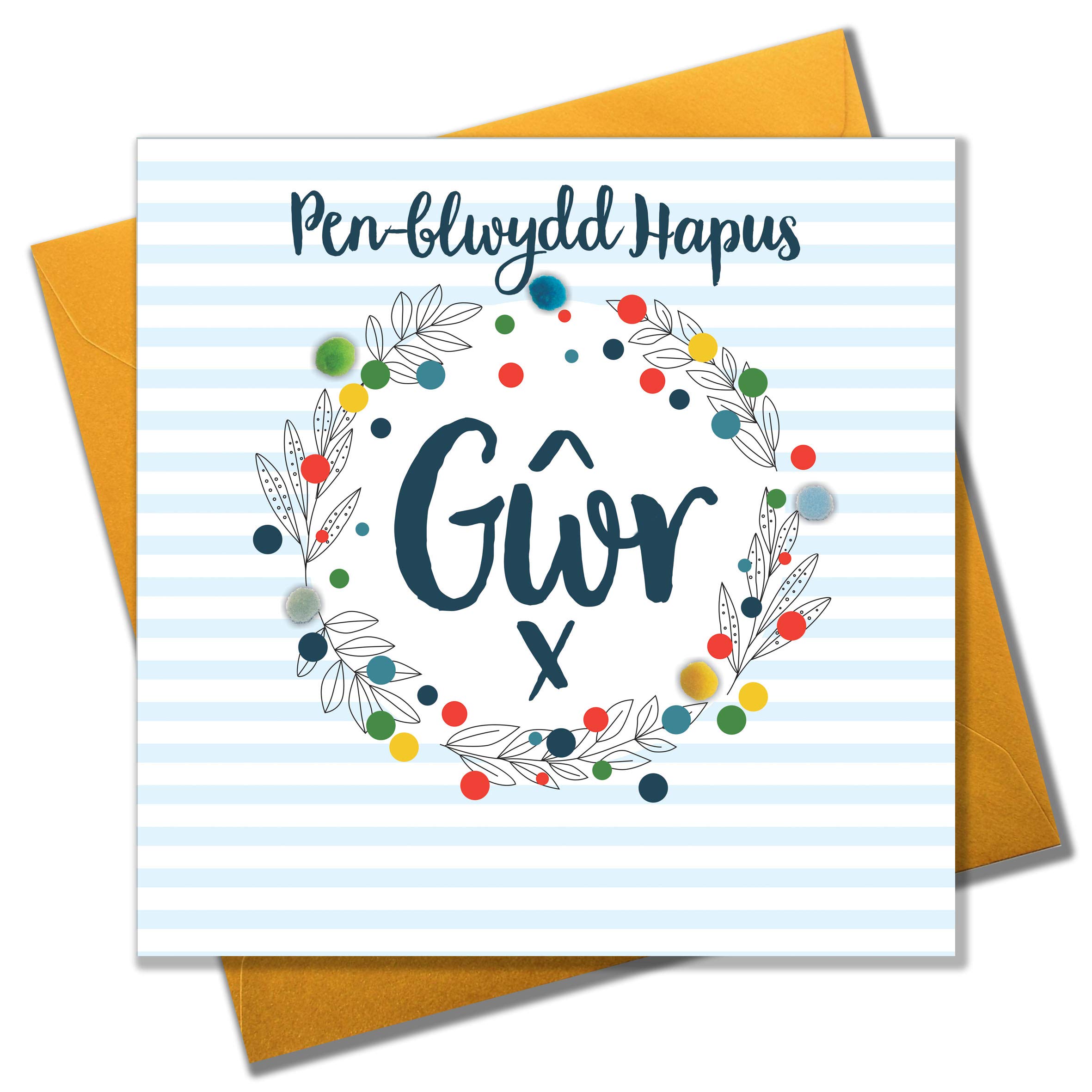 Claire Giles Greeting Cards, Welsh Happy Birthday Husband Card, Penblwydd Hapus Gwr, Stripes Design Welsh Language Birthday Card, Pompom Embellished
