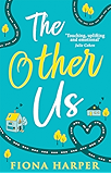 The Other Us: The perfect second chance romance for summer 2017