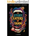 The Story Eaters of Yamm: a novel eating another novel