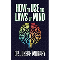 How to Use the Laws of Mind book cover How to Use the Laws of Mind book cover