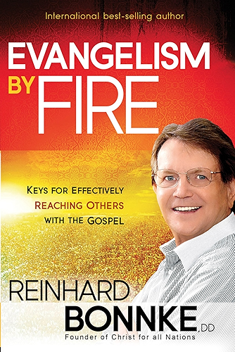Download Evangelism by Fire: Keys for Effectively Reaching Others With the Gospel (English Edition) PDF