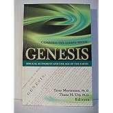 Coming to Grips with Genesis: Biblical Authority and the Age of the Earth