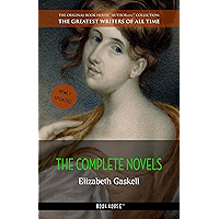 Elizabeth Gaskell: The Complete Novels (The Greatest Writers of All Time Book 29) book cover