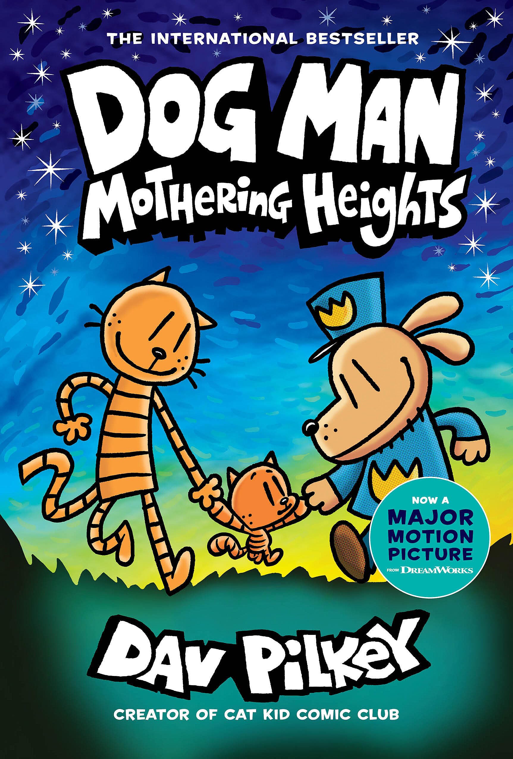 Dog Man: Mothering Heights: A Graphic Novel (Dog Man #10): From the Creator of Captain Underpants (10) Dog Man: Mothering Heights: A Graphic Novel (Dog Man #10): From the Creator of Captain Underpants (10) Hardcover Kindle