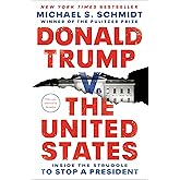 Donald Trump v. The United States: Inside the Struggle to Stop a President
