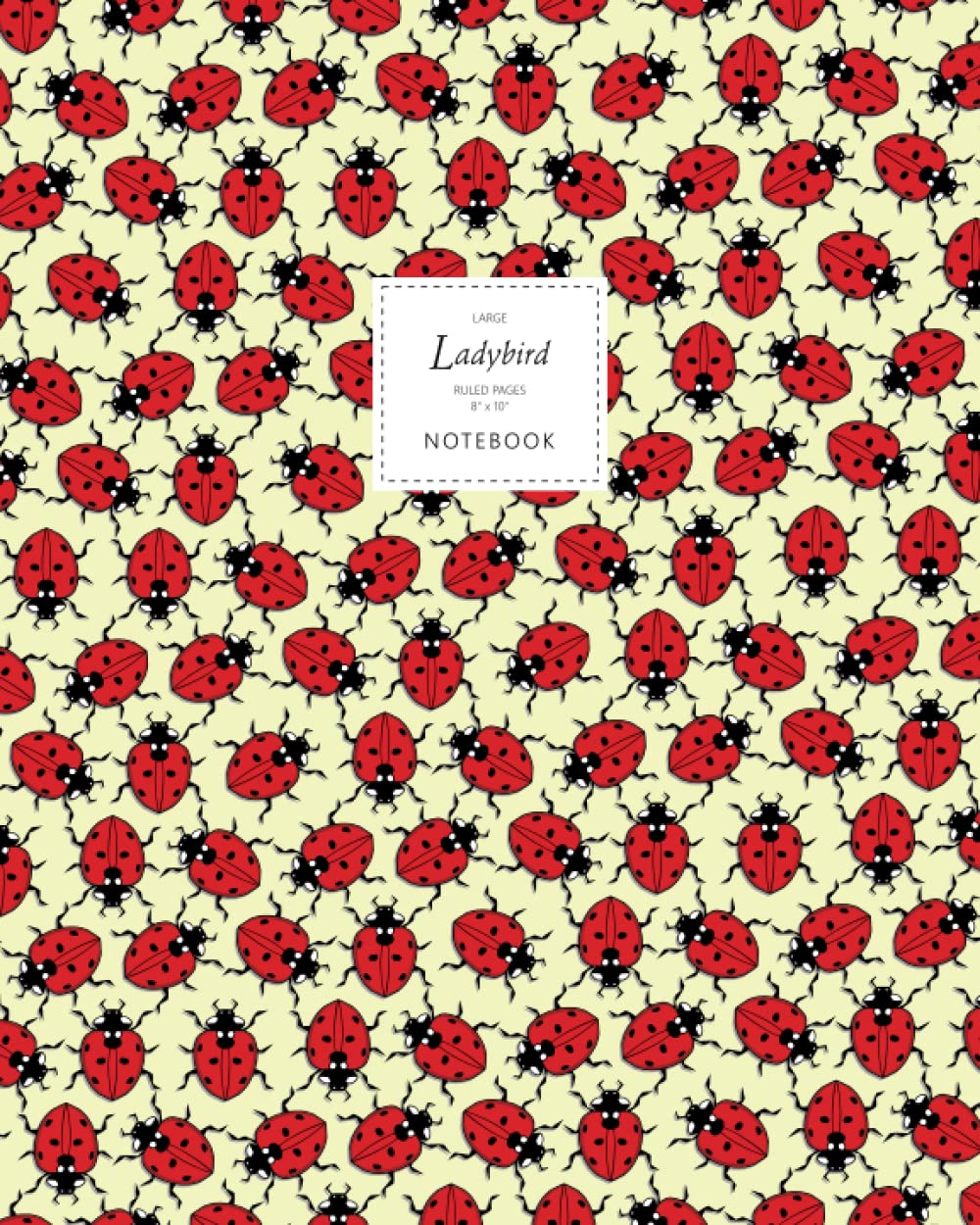 Ladybird Notebook - Ruled Pages - 8x10 - Premium: (Yellow Edition) Fun notebook 192 ruled/lined pages (8x10 inches / 20.3x25.4 cm / Large Jotter)