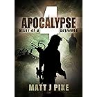 Apocalypse: Diary of a Survivor 4 (Apocalypse Survivors)