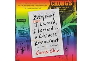 Everything I Learned, I Learned in a Chinese Restaurant: A Memoir