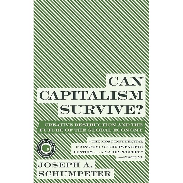 Prophet of Innovation: Joseph Schumpeter and Creative