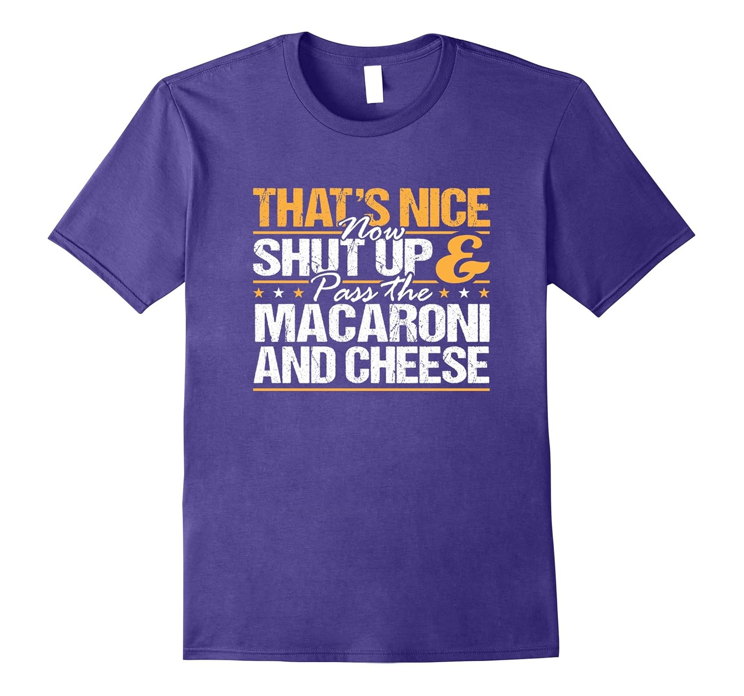 Thanksgiving T-Shirt - Shut Up and pass the Mac & Cheese-ANZ