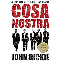 Cosa Nostra: A History of the Sicilian Mafia book cover Cosa Nostra: A History of the Sicilian Mafia book cover