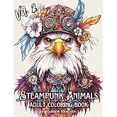 Steampunk Animals Adult Coloring Book Vol.2 (Rainbow Rhapsody)