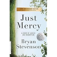 Just Mercy: A Story of Justice and Redemption