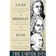The Empiricists: Locke: Concerning Human Understanding; Berkeley: Principles of Human Knowledge & 3 Dialogues; Hume: Concerning Human Understanding & Concerning Natural Religion