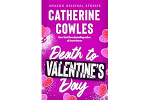 Death to Valentine's Day (The Improbable Meet-Cute: Second Chances)