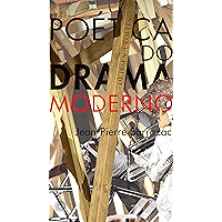 Poética do Drama Moderno: De Ibsen a Koltès (Portuguese Edition) book cover Poética do Drama Moderno: De Ibsen a Koltès (Portuguese Edition) book cover