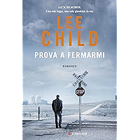 Prova a fermarmi: Le avventure di Jack Reacher (Italian Edition) book cover Prova a fermarmi: Le avventure di Jack Reacher (Italian Edition) book cover