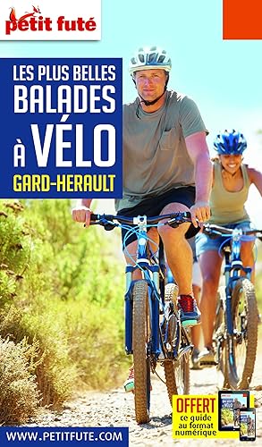 Download Guide Les plus belles Balades à Vélo Gard-Hérault 2018-2019 Petit Futé PDF