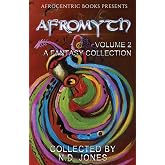 Afromyth Volume 2: A Fantasy Collection